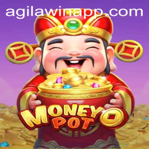 Exploring the Thrills of MoneyPot: A Comprehensive Guide to AGILAWIN's Newest Game